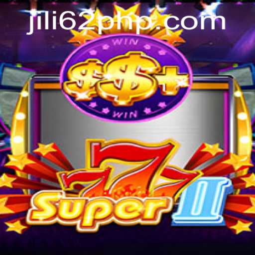 Exploring the Thrilling World of Super777II: A Game-Changer by JiLi62